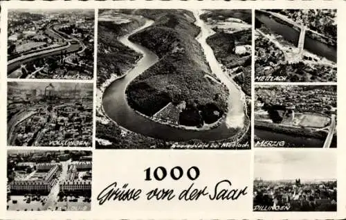 Ak Mettlach im Saarland, Merzig, Saarschleife, Dillingen, Völklingen, Saarbrücken, Saarlouis