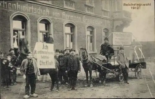 Ak Schenkwirtschaft Hermann Grosseloser, Reichstagswahl 1912, Wahlwerbung Chr. Kloft