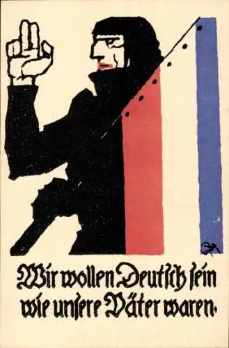 Künstler Ak Volksabstimmung in Schleswig 1920, Wir wollen Deutsch sein wie unsere Väter waren