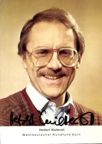 Ak Schauspieler Herbert Watterott, Portrait, WDR, Autogramm