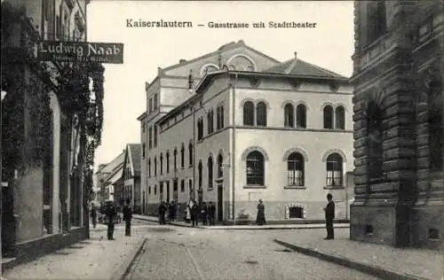 Ak Kaiserslautern in der Pfalz, Gasstraße, Stadttheater, Ludwig Naab