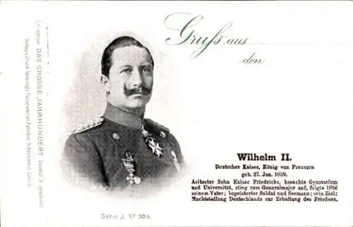 Ak Kaiser Wilhelm II., König von Preußen, Portrait, Das große Jahrhundert