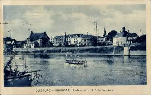 Ak Ruhrort Duisburg im Ruhrgebiet, Hafenamt, Schifferbörse