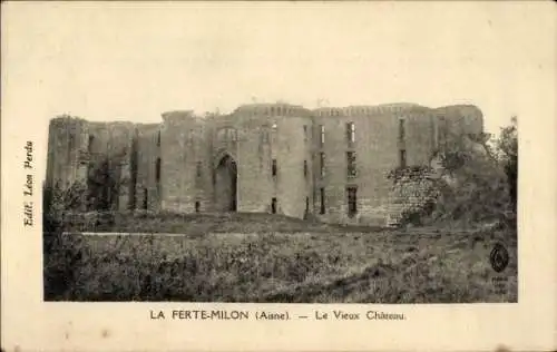 Ak La Ferté Milon Aisne, Vieux Chateau