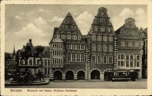 Ak Hansestadt Bremen, Ratscafe, Kaiser Wilhelm-Denkmal, Straßenbahn