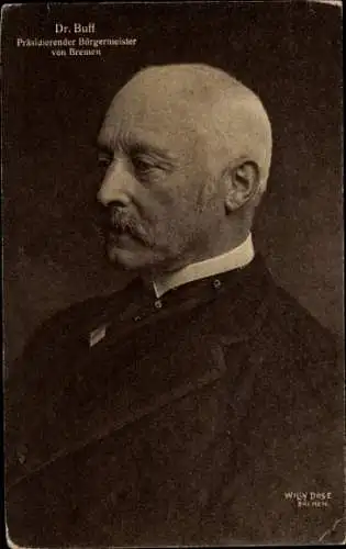 Ak Hansestadt Bremen, Portrait, Dr. Buff, Bürgermeister