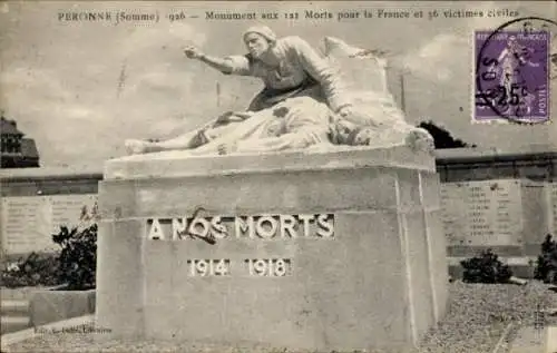 Ak Péronne Somme, Monument aux 121 Morts pour la France et 36 victimes civiles 1914-1918, 1926