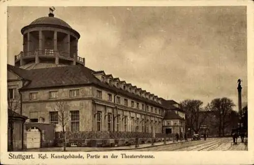 Ak Stuttgart in Württemberg, Königliches Kunstgebäude, Theaterstraße