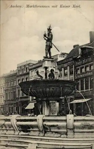 Ak Aachen, Marktbrunnen, Kaiser Karl, Schuhwarenhaus