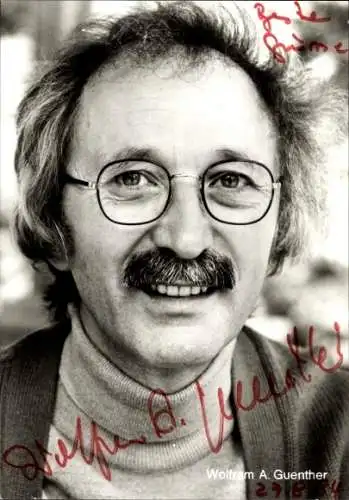 Ak Schauspieler Wolfram A. Guenther, Portrait, Autogramm