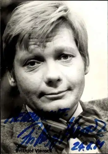 Ak Schauspieler Frithjof Vierock, Portrait, Autogramm