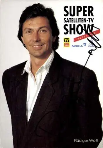 Ak Schauspieler Rüdiger Wolff, Portrait, Autogramm, Super Satelliten-TV Show