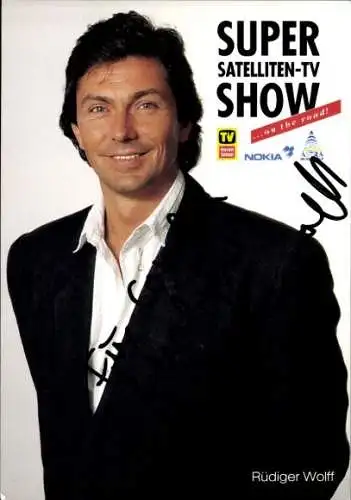 Ak Schauspieler Rüdiger Wolff, Portrait, Autogramm, Super Satelliten-TV Show