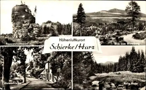 Ak Schierke Wernigerode im Harz, Feuersteinklippen, Wurmberg, Unterschierke, Kalte Bode