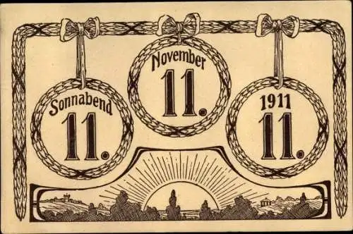 Ak Besonderes Datum, 11.11.1911
