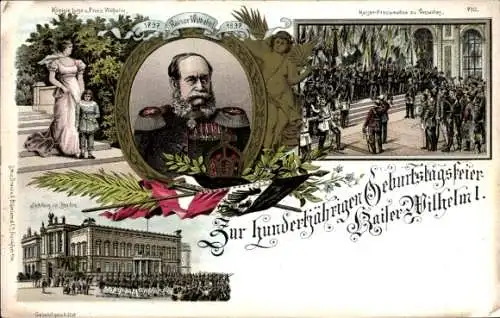 Litho Kaiser Wilhelm I., 100jh. Jubiläum 1897, Kaiserproklamation in Versailles 1871, Königin Luise