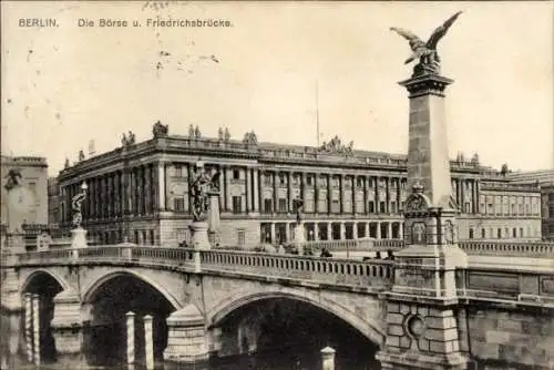 Ak Berlin Mitte, Börse, Friedrichsbrücke