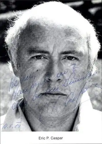 Ak Schauspieler Eric P. Caspar, Portrait, Autogramm