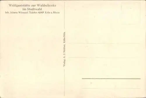 Ak Köln am Rhein, Waldgaststätte zur Waldschenke, Stadtwald, Hirschpark