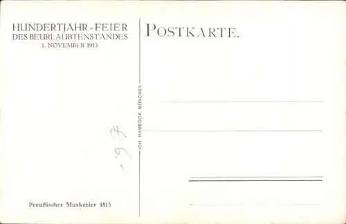 Künstler Ak Hoffmann, Anton, Preußischer Musketier 1813, 100 Jahrfeier des Beurlaubtenstandes 1913