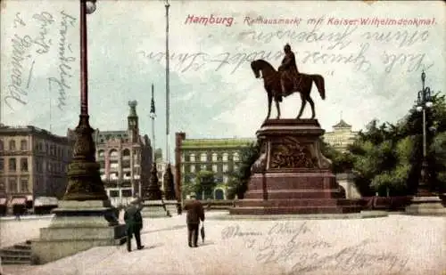 Ak Hamburg, Rathausmarkt mit Kaiser Wilhelmdenkmal