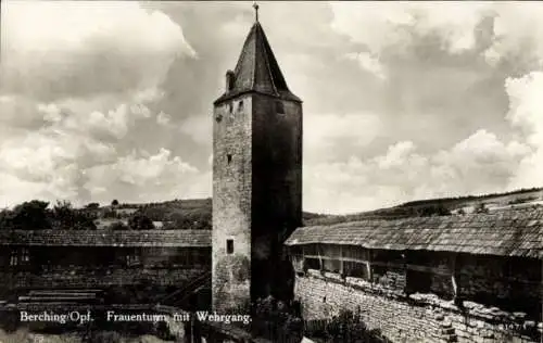 Ak Berching in der Fränkischen Alb Oberpfalz, Frauenturm, Wehrgang