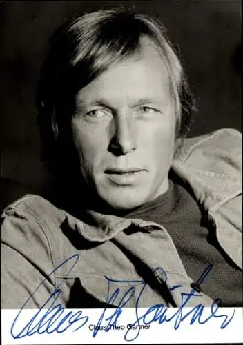 Ak Schauspieler Claus Theo Gärtner, Portrait, Autogramm