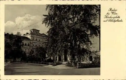 Ak Baden b. Wien Niederösterreich, Kirchenplatz, Schule