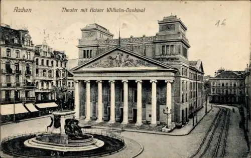 Ak Aachen, Theater, Kaiser Wilhelm-Denkmal