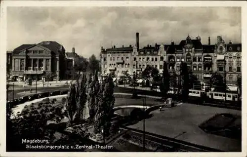 Ak Magdeburg an der Elbe, Staatsbürgerplatz, Zentraltheater, Straßenbahn