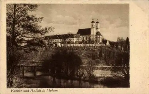 Ak Holzen Allmannshofen, Kloster und Anstalt