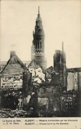 Ak Albert Somme, Maisons bombardees par les Allemands, 1914