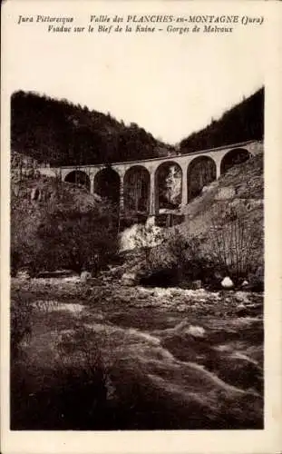 Ak Les Planches en Montagne Jura, Vallee, Viaduc sur le Bief de la Ruine, Gorges de Malvaux