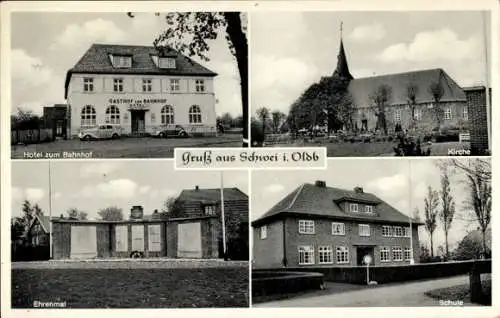 Ak Schwei in Oldenburg Stadland Niedersachsen, Hotel zum Bahnhof, Kirche, Schule, Ehrenmal