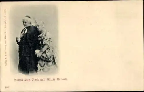 Ak Opernsänger Ernst Van Dyck und Marie Renard, Oper Manon
