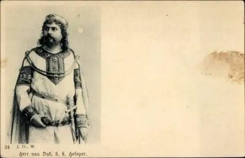 Ak Opernsänger Herr Van Dyck, Portrait