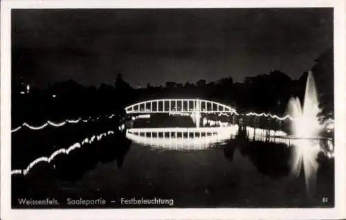 Ak Weißenfels an der Saale, Brücke, Festbeleuchtung, Nacht, Wasserspiel