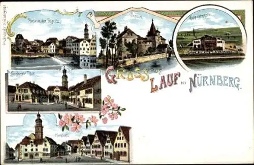 Litho Lauf an der Pegnitz im Nürnberger Land Bayern, Schloss, Nürnberger Tor, Marktplatz