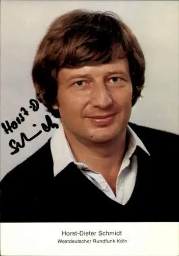 Ak Schauspieler Horst-Dieter Schmidt, Portrait, Autogramm, WDR