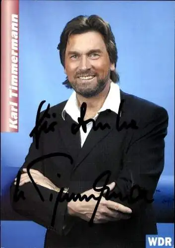 Ak Schauspieler Karl Timmermann, Portrait, Autogramm, WDR