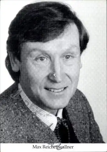 Ak Schauspieler Max Reichenwallner, Portrait, Autogramm