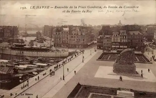 Ak Le Havre Seine Maritime, Ensemble de la Place Gambetta, du Bassin du Commerce et du Roy