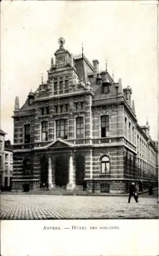 Ak Antwerpen Antwerpen Flandern, Hotel des Douanes