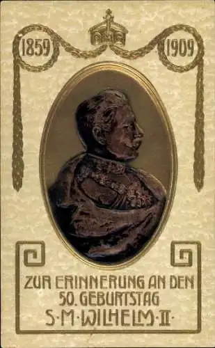 Präge Ak Kaiser Wilhelm II., Portrait im Profil, 50. Geburtstag 1859-1909