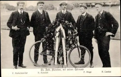 Ak Radrennfahrer Thaddeus Robl, München, F. Bretschneider, N. Schmidt, F. Stege, R. Cantini