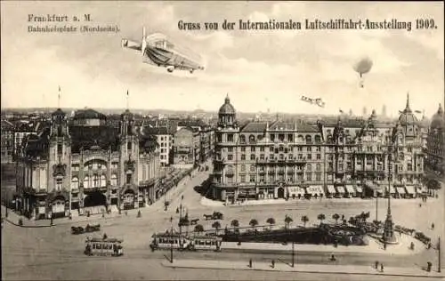 Ak Frankfurt am Main, Int. Luftschifffahrt Ausstellung 1909, Bahnhofsplatz, Zeppelin, Ballon