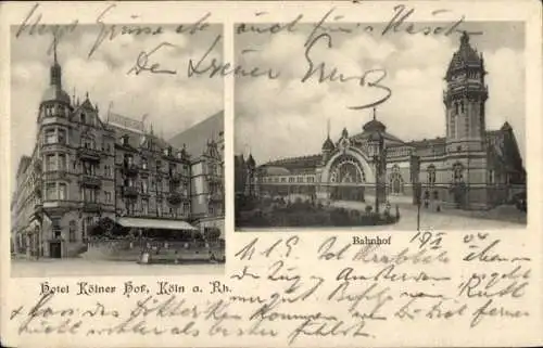 Ak Köln am Rhein, Hotel Kölner Hof, Bahnhof