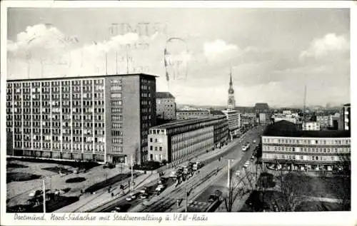 Ak Dortmund im Ruhrgebiet, Nord-Südachse, Stadtverwaltung, V. E. W.-Haus
