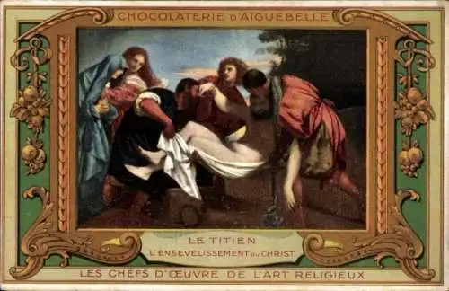 Passepartout Ak Das Begräbnis Christi, Chocolaterie d'Aiguebelle, Reklame