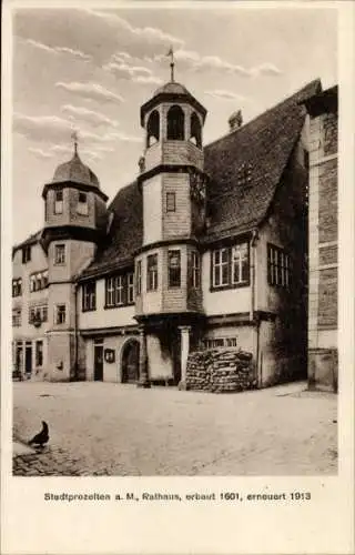 Ak Stadtprozelten am Main Unterfranken, Rathaus, erbaut 1601, erneuert 1913